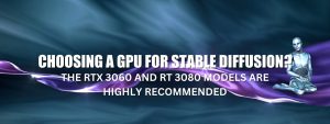 Read more about the article Choosing a graphics card for Stable Diffusion